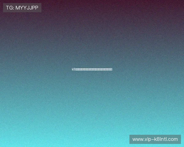 k8凯发游戏攻略大全帮助新手快速入门掌握核心操作技巧 k8凯发游戏攻略大全帮助新手快速入门掌握核心操作技巧